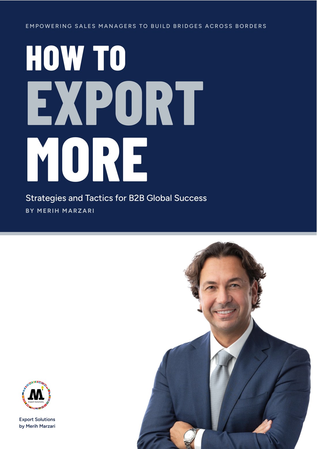 Cover of the book How to Export More by Merih Marzari: navy title block over a portrait of the author, with the Export Solutions logo